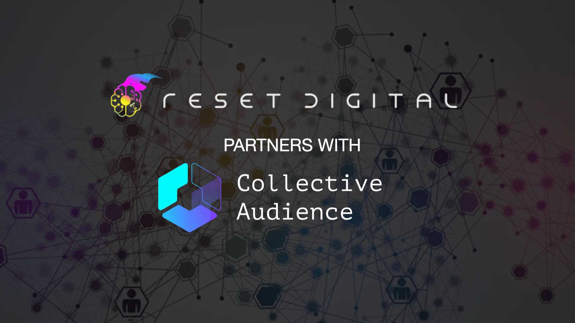 Collective Audience and Reset Digital launch strategic AdTech joint venture and platform integration